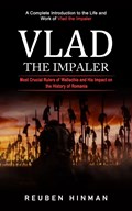 Vlad the Impaler | Reuben Hinman | 