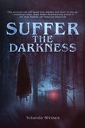 Suffer the Darkness | Darklit Press ;  Yolanda Sfetsos | 