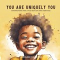 You are Uniquely You: Affirmations for Little Boys of Afro Heritage | Just Joonie | 