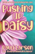 Pushing Up Daisy | Patti Larsen | 