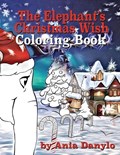The Elephant's Christmas Wish Coloring Book | Ania Danylo | 