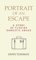 Portrait of an Escape | Gwen Tuinman | 