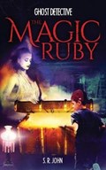 Ghost Detective The Magic Ruby | Sr John | 