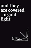 And They Are Covered in Gold Light | Amy Acre | 