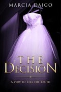 The Decision | Marcia Daigo | 