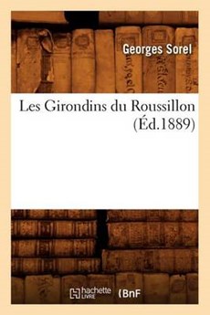 Les Girondins Du Roussillon (Éd.1889)