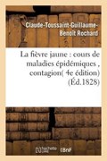 La Fievre Jaune | Claude-Toussaint-Guillaume-Beno Rochard | 