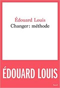 Changer : méthode | Edouard Louis | 