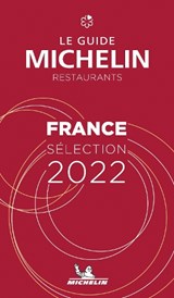 France - The MICHELIN Guide 2022: Restaurants (Michelin Red Guide) | Michelin | 9782067252936