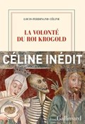 Volonte du roi Krogold | Celine, Louis-Ferdinand | 