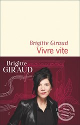 Vivre vite | Brigitte Giraud | 9782080207340
