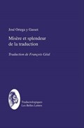 Misere Et Splendeur de la Traduction | Jose Ortega y Gasset | 