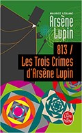 813 / Les trois crimes d'Arsène Lupin | Arsène Lupin | 