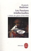 Les passions intellectuelles 1 | Elisabeth Badinter | 
