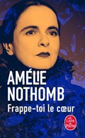 Frappe-toi le coeur | Amelie Nothomb | 