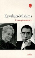 Kawabata-mishima Correspondance | Yasunari Kawabata | 