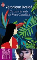 Ce que je sais de Vera Candida | Véronique Ovaldé | 