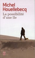 La possibilite d'une ile | Michel Houellebecq | 