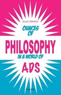 Ounces of Philosophy in a World of Ads | Gilles Vervisch | 