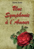 Une Symphonie à l'Amour | Yoann Fonte | 