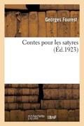 Contes Pour Les Satyres | Georges Fourest | 