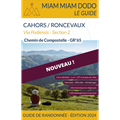 Miam Miam Dodo - Voie du Puy : de Cahors à Roncevaux (GR65 Via Podiensis Section 2) - Édition 2024 Pelgrimsroute / Jacobsroute | Les Editions du Vieux Crayon | 