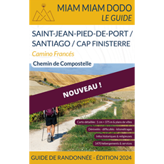 Miam Miam Dodo Camino Francés : Saint-Jean-Pied-de-Port à Santiago (Finisterre) - Édition 2024 Pelgrimsroute / Jacobsroute