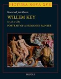 Willem Key 1516-1568 | Koenraad Jonckheere | 