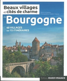 Bourgogne beaux villages & cités de charme