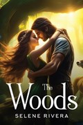 The Woods | Selene Rivera | 