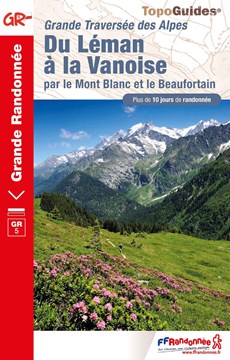 FFRP 504 Traversée des Alpes - Du Léman à la Vanoise GR5 - wandelgids GR5