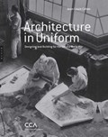 Architecture in Uniform | Jean-Louis Cohen | 