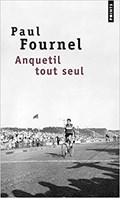 Anquetil tout seul | Paul Fournel | 