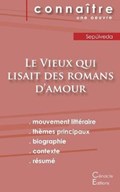 Fiche de lecture Le Vieux qui lisait des romans d'amour (Analyse litteraire de reference et resume complet) | Luis Sepulveda | 