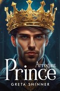 Arrogant Prince | Greta Shinner | 