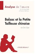 Analyse : Balzac et la Petite Tailleuse chinoise de Dai Sijie  (analyse complète de l'oeuvre et résumé) | Lauriane Sable | 
