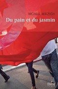 Du Pain Et Du Jasmin | Monia Mazigh | 