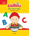 Caillou, My First ABC | Anne Paradis | 