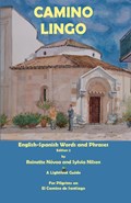 Camino Lingo - English-Spanish Words and Phrases Edition 2 | Sylvia Nilsen ;  Reinette Nóvoa | 