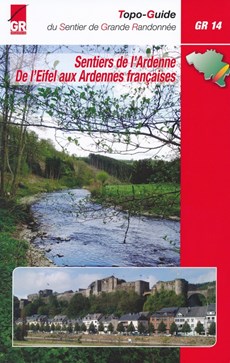 Sentiers de l'Ardenne GR14 de l'Eifel aux Ardennes françaises