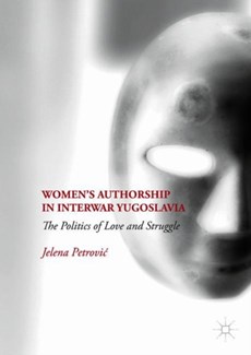 Women's Authorship in Interwar Yugoslavia
