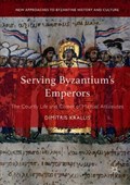 Serving Byzantium's Emperors | Dimitris Krallis | 