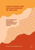 State Power and Asylum Seekers in Ireland | Loyal, Steven ; Quilley, Stephen | 