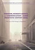 Feminism, Women's Agency, and Communication in Early Twentieth-Century China | Qiliang He | 