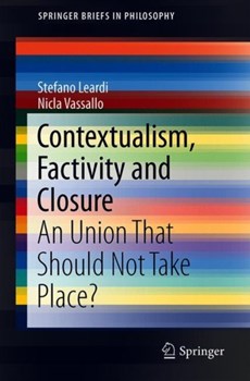 Contextualism, Factivity and Closure