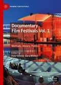 Documentary Film Festivals Vol. 1 | Vallejo, Aida ; Winton, Ezra | 