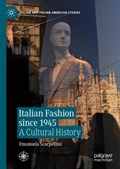 Italian Fashion since 1945 | Emanuela Scarpellini | 