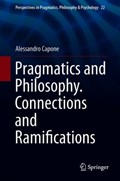 Pragmatics and Philosophy. Connections and Ramifications | auteur onbekend | 