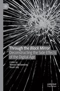 Through the Black Mirror | Terence McSweeney ; Stuart Joy | 