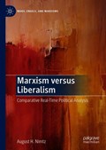 Marxism versus Liberalism | Jr.Nimtz AugustH. | 